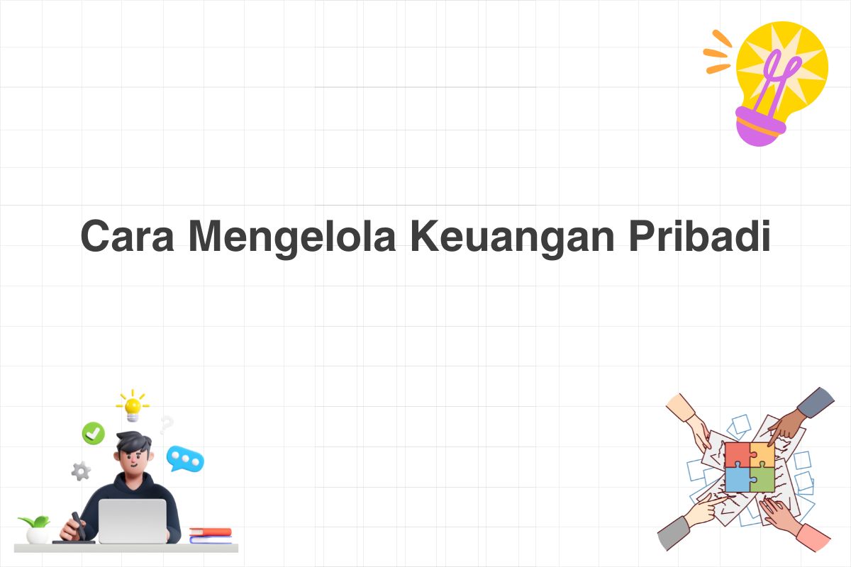 Cara Mengelola Keuangan Pribadi