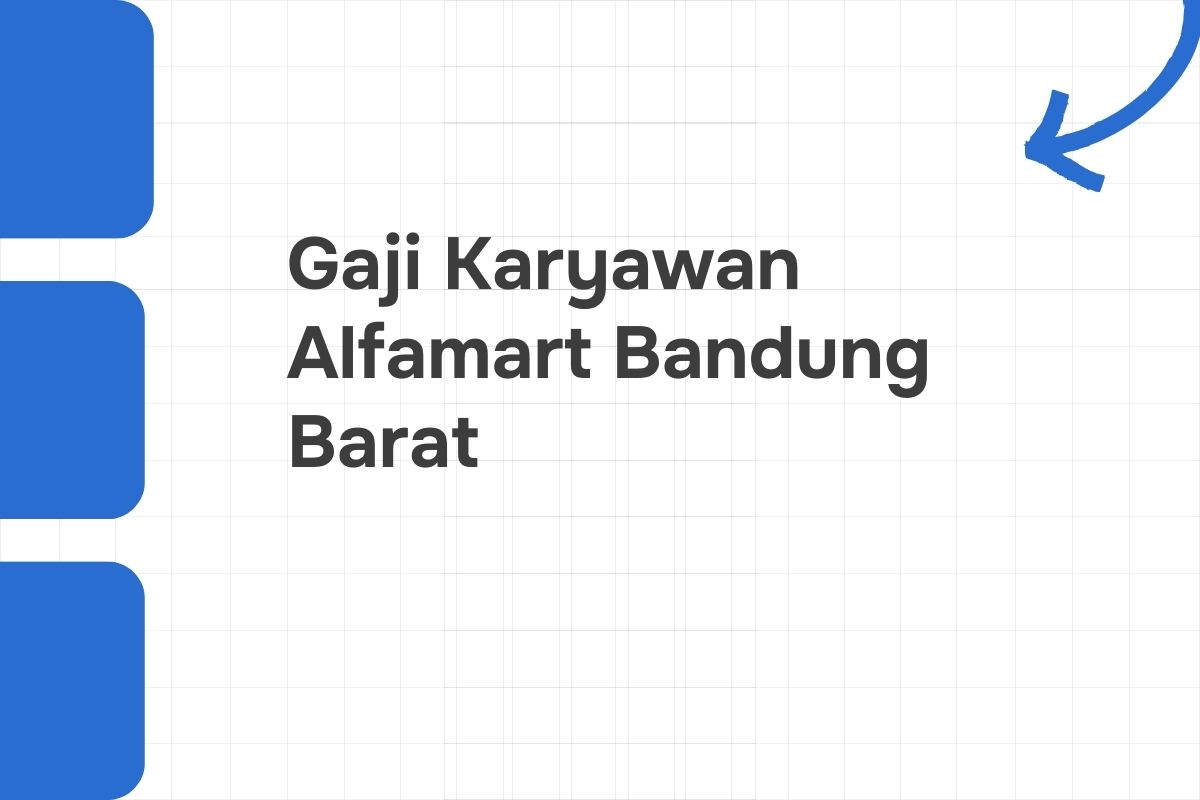 Gaji Karyawan Alfamart Bandung Barat