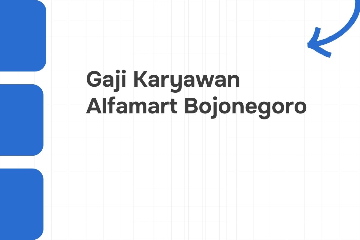 Gaji Karyawan Alfamart Bojonegoro