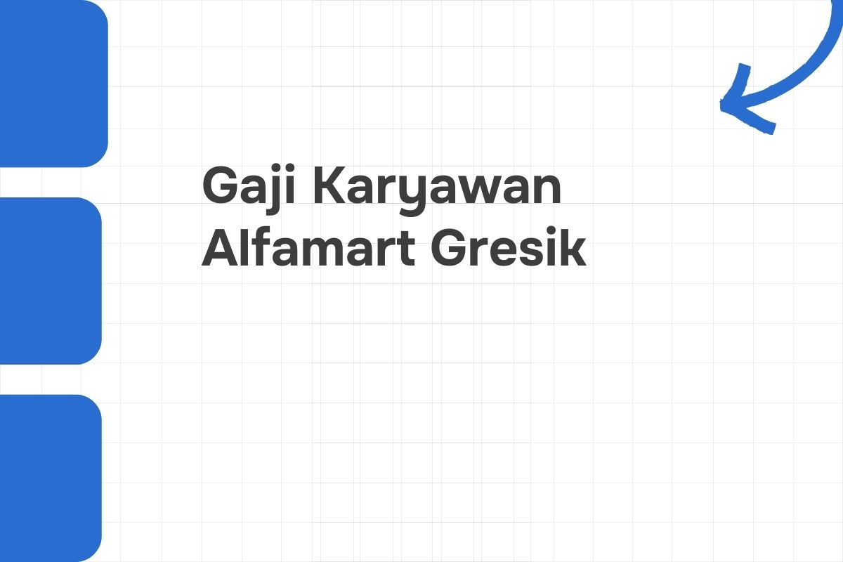 Gaji Karyawan Alfamart Gresik