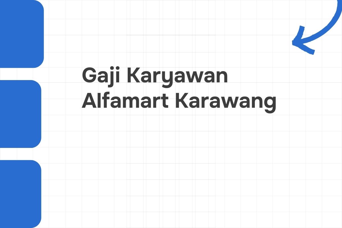 Gaji Karyawan Alfamart Karawang