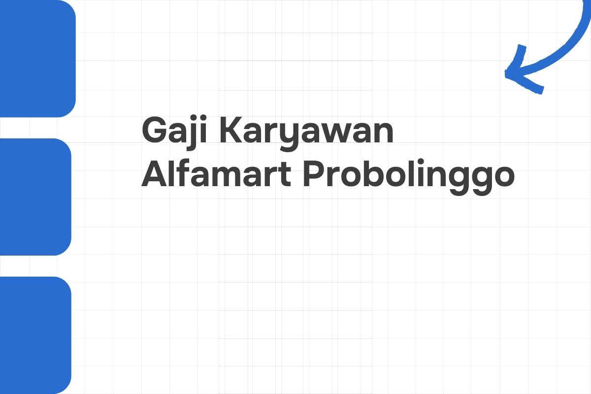 Gaji Karyawan Alfamart Probolinggo