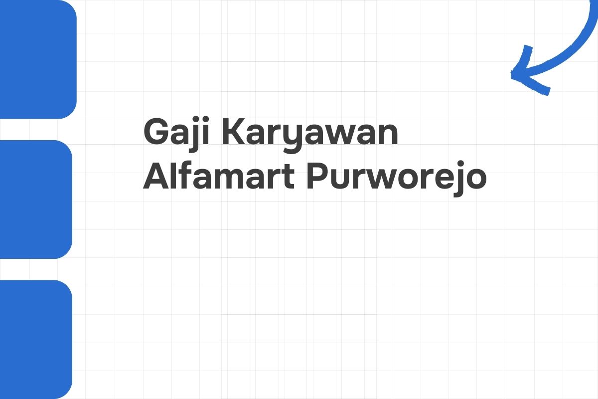 Gaji Karyawan Alfamart Purworejo