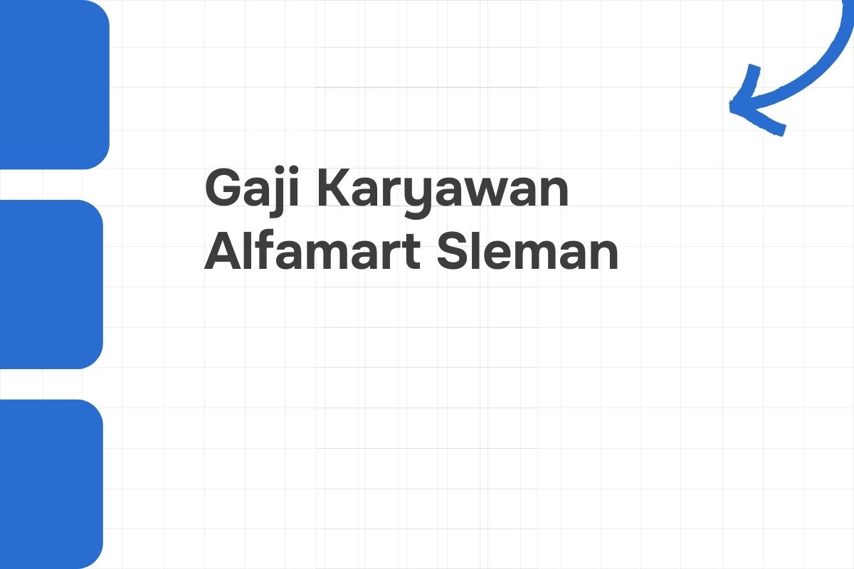 Gaji Karyawan Alfamart Sleman