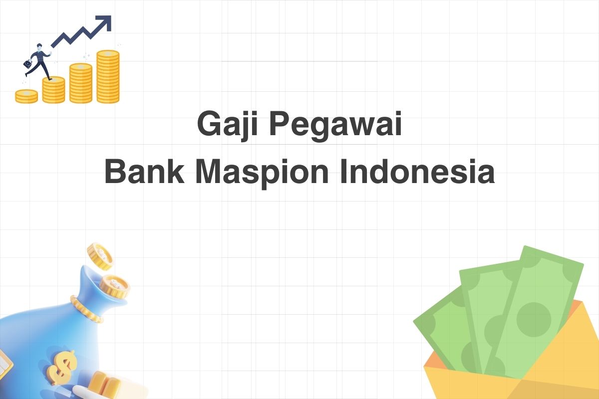 Gaji Pegawai Bank Maspion