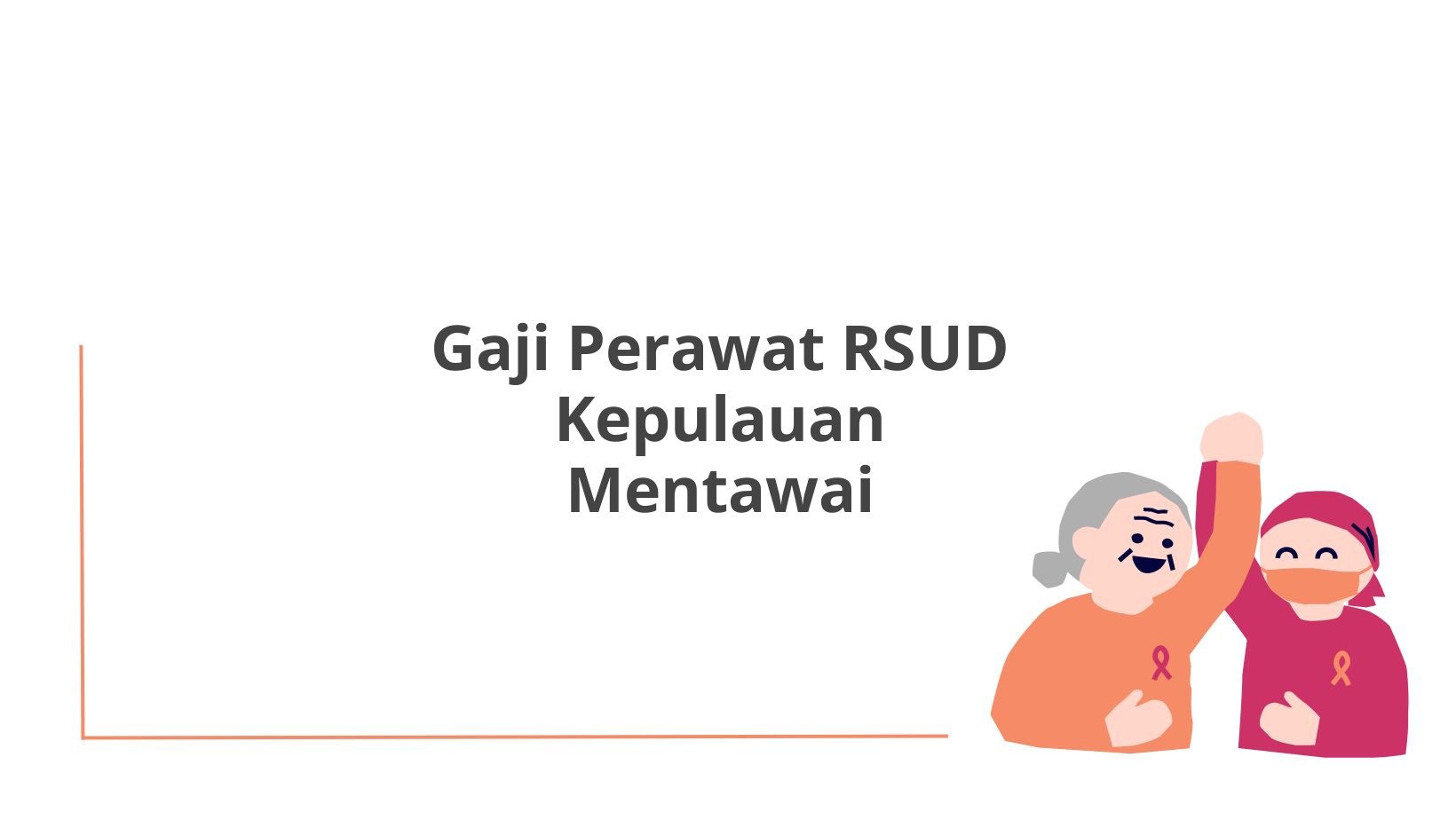 Gaji Perawat RSUD Kepulauan Mentawai
