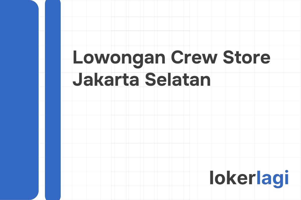 Lowongan Crew Store Alfamart Jakarta Selatan