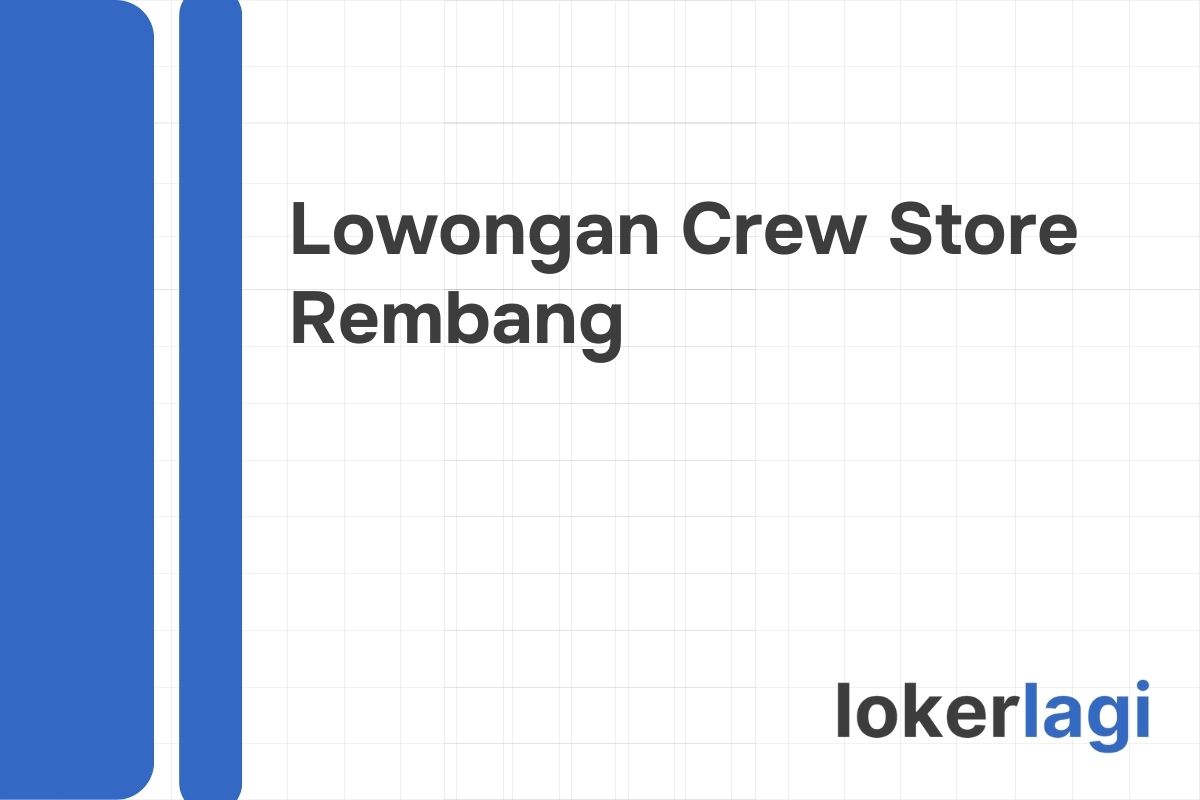 Lowongan Crew Store Alfamart Rembang
