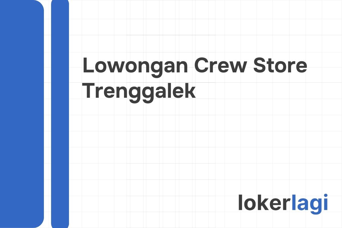 Lowongan Crew Store Alfamart Trenggalek