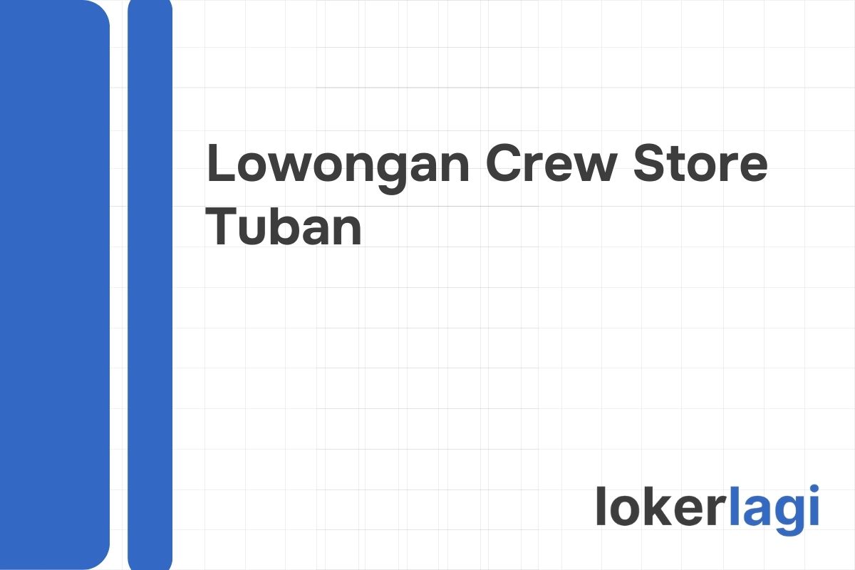 Lowongan Crew Store Alfamart Tuban