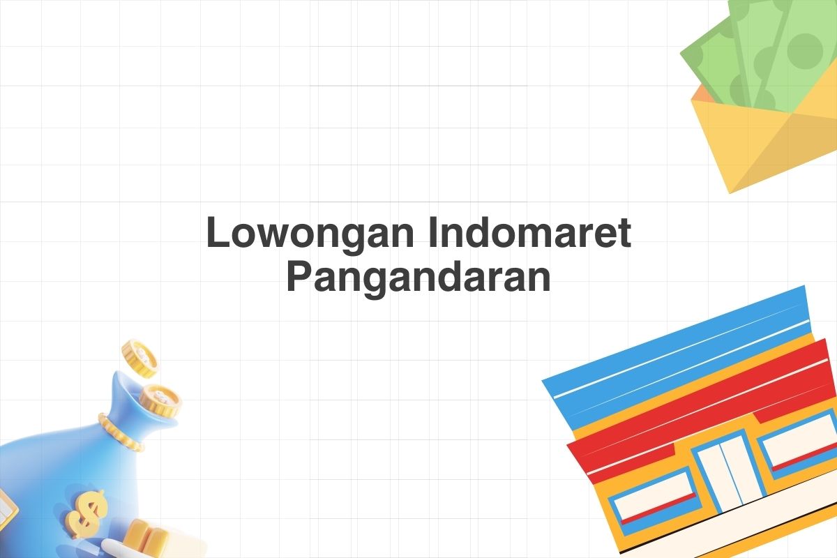 Lowongan Indomaret Pangandaran