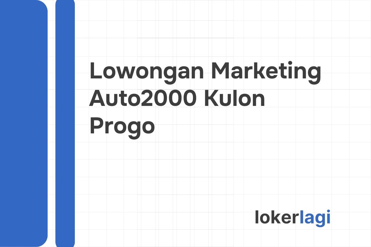 Lowongan Marketing Auto2000 Kulon Progo Tahun 2024
