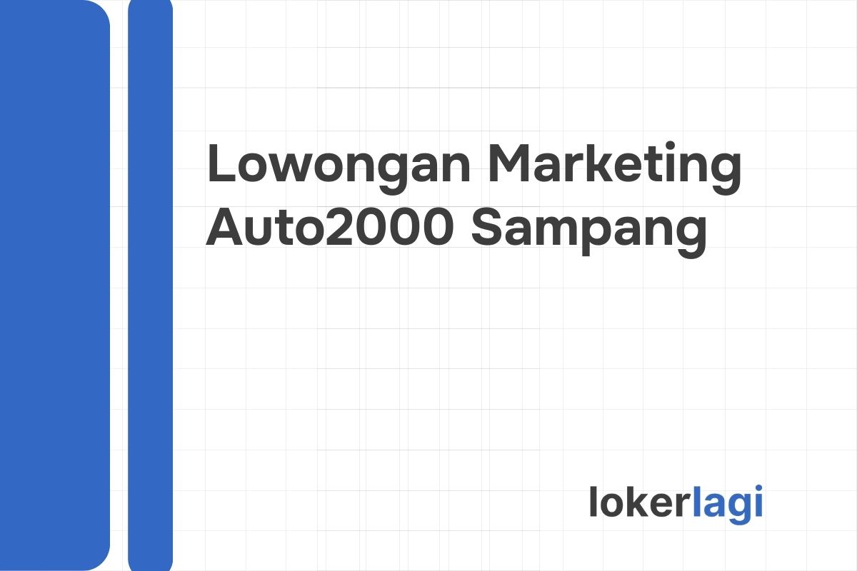 Lowongan Marketing Auto2000 Sampang Tahun 2024