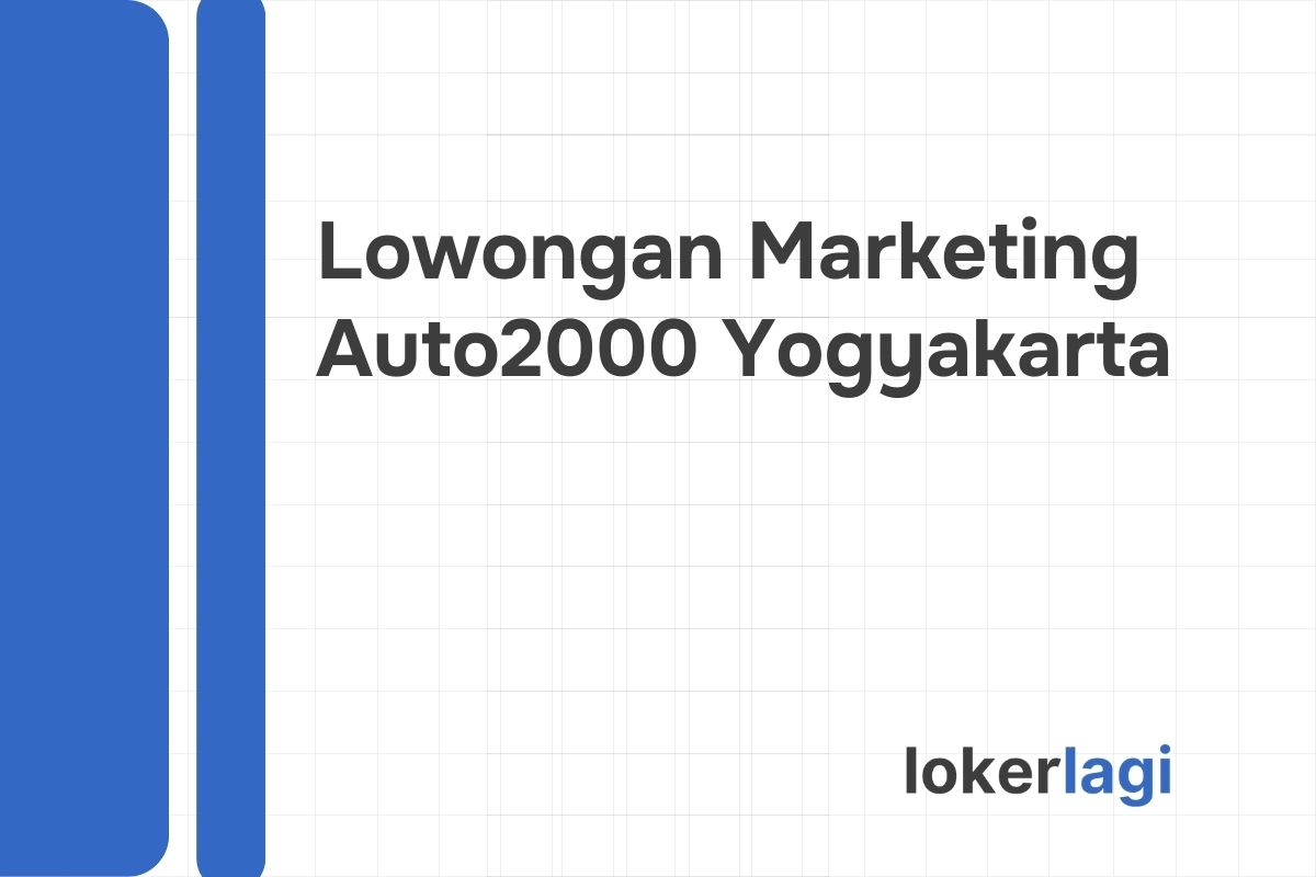 Lowongan Marketing Auto2000 Yogyakarta Tahun 2024