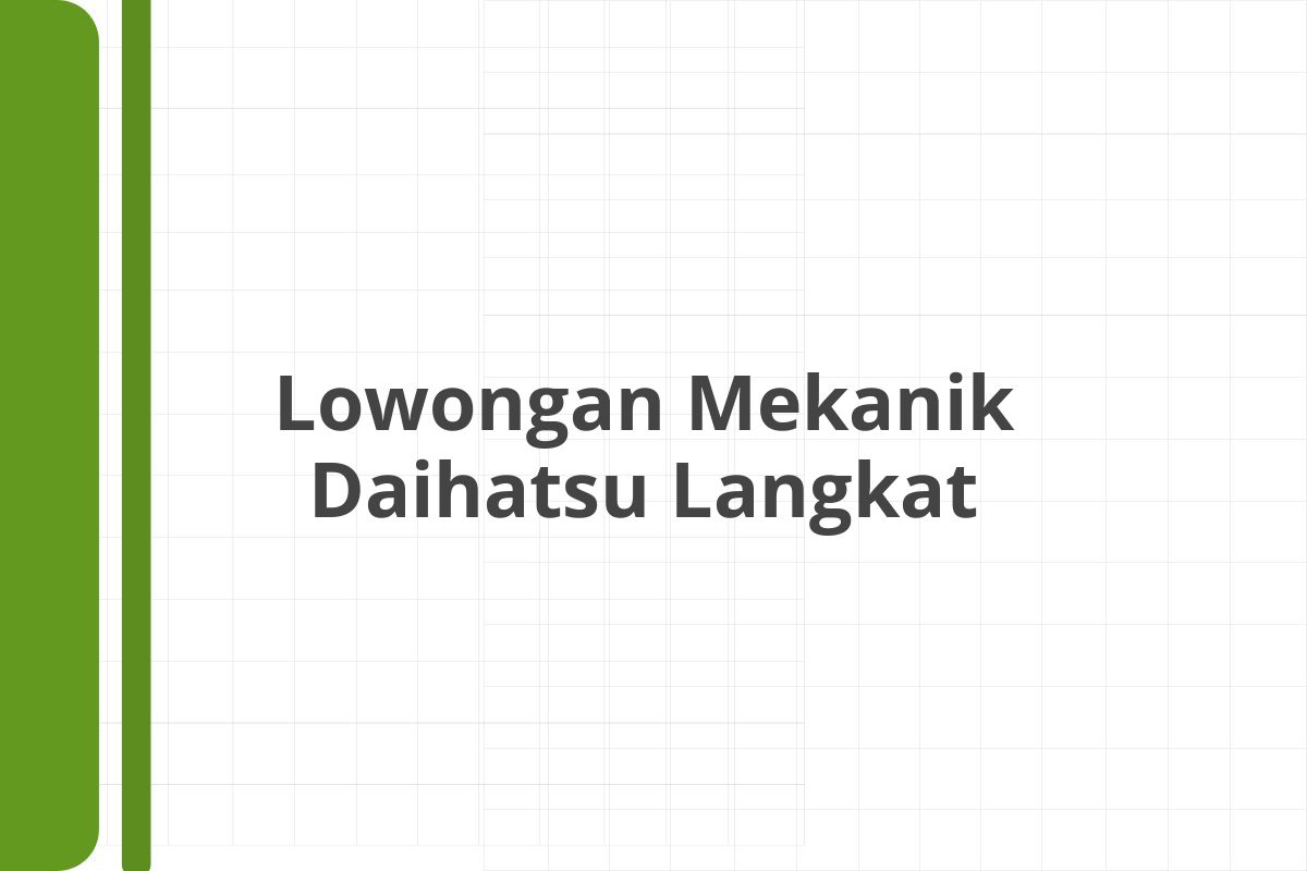 Lowongan Mekanik Daihatsu Langkat