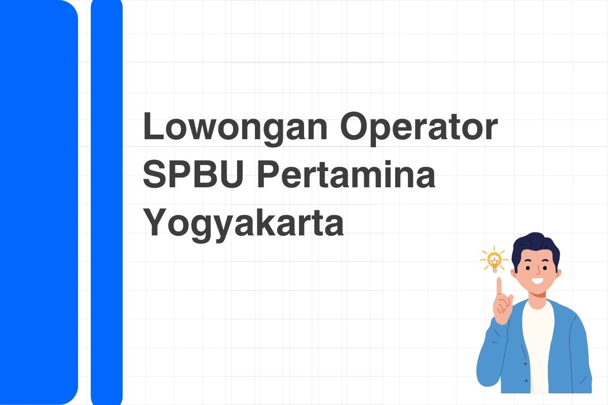 Lowongan Operator SPBU Pertamina Yogyakarta