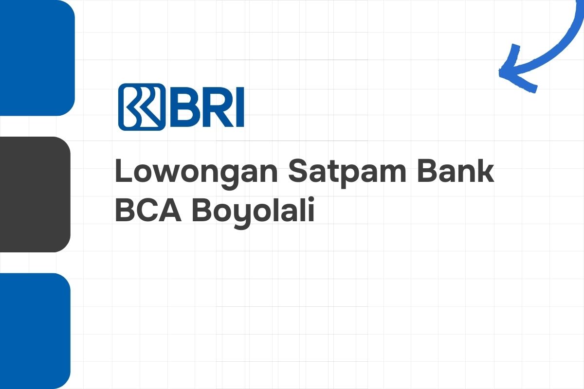 Lowongan Satpam Bank BRI Boyolali