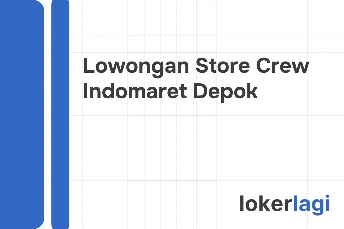 Lowongan Store Crew Indomaret Depok