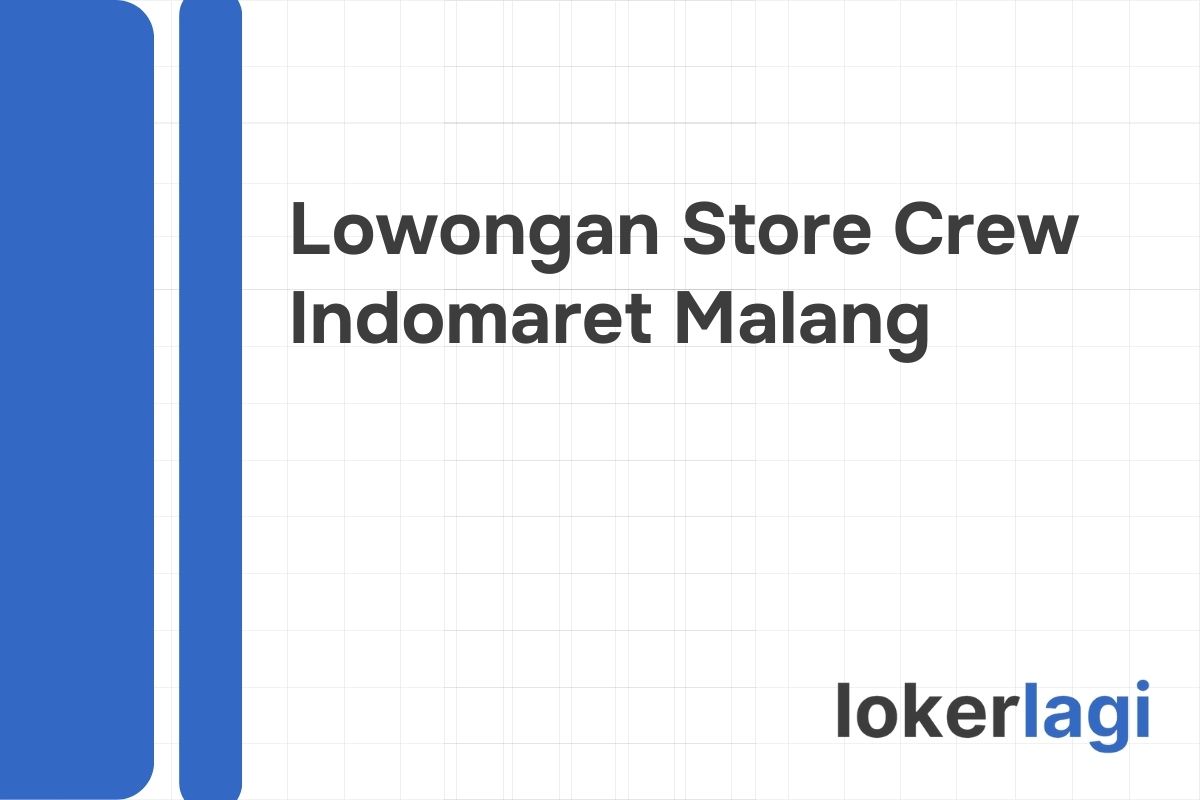 Lowongan Store Crew Indomaret Malang