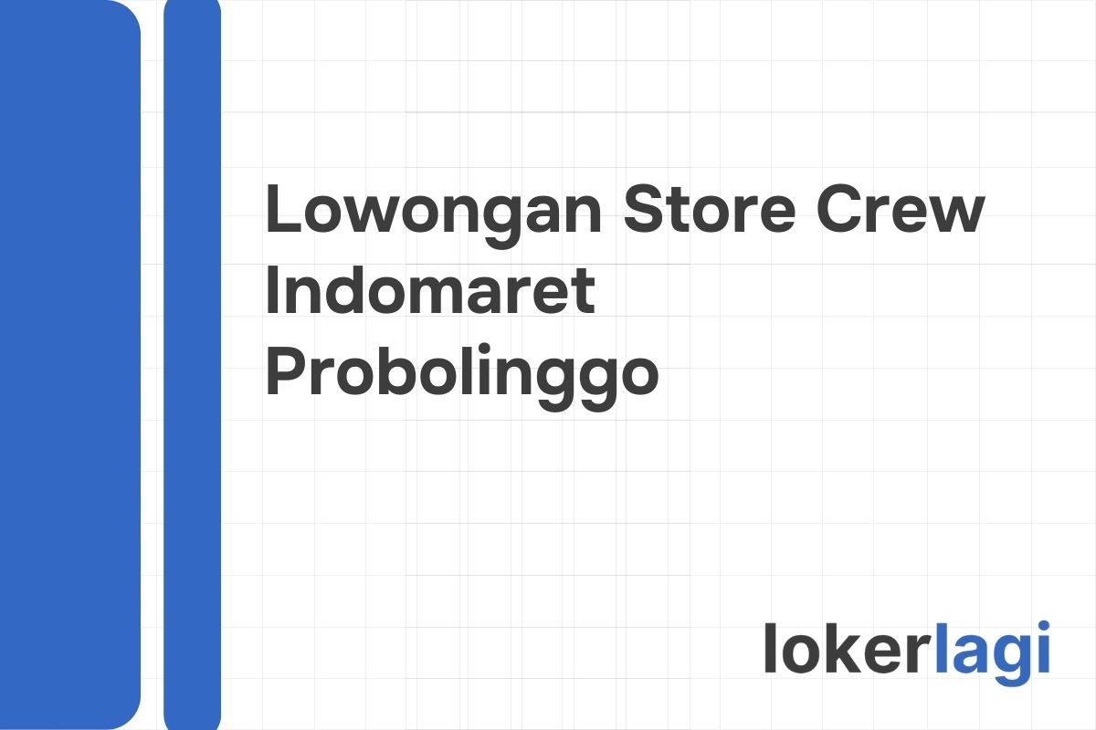 Lowongan Store Crew Indomaret Probolinggo