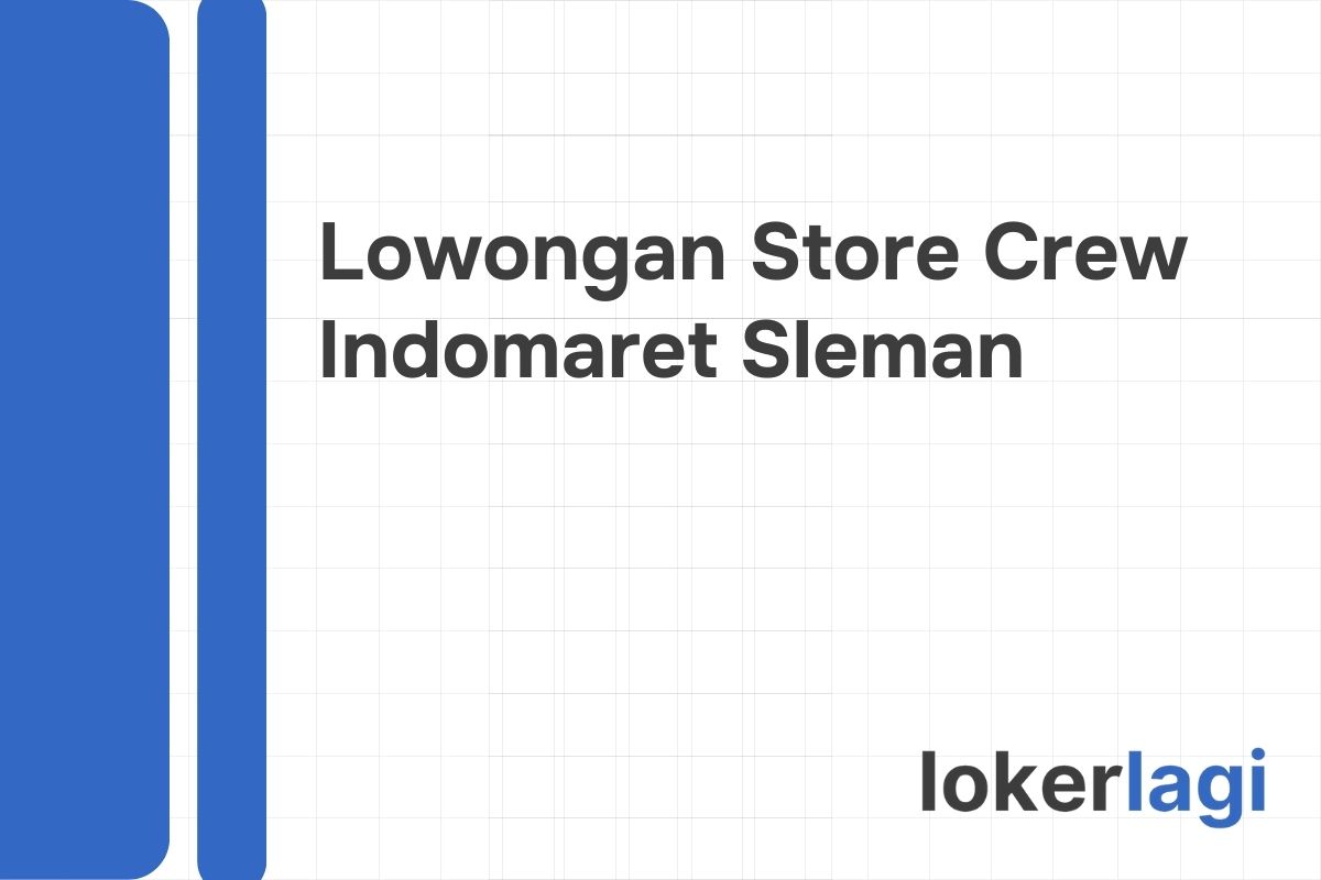 Lowongan Store Crew Indomaret Sleman