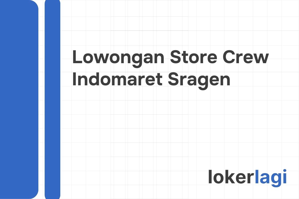 Lowongan Store Crew Indomaret Sragen