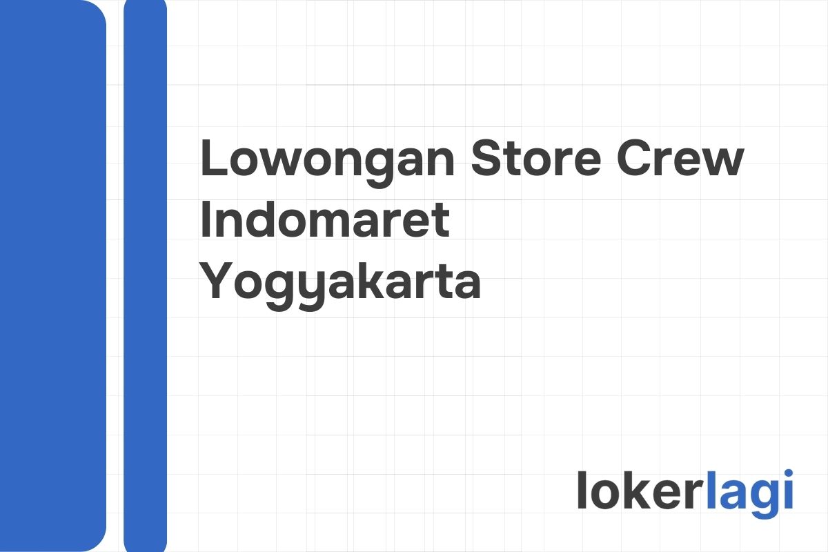 Lowongan Store Crew Indomaret Yogyakarta