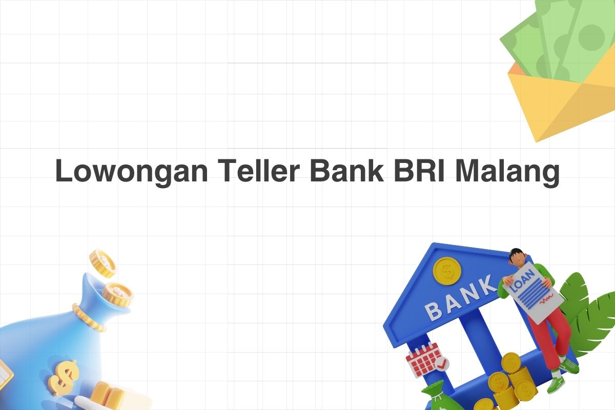 Lowongan Teller Bank BRI Malang
