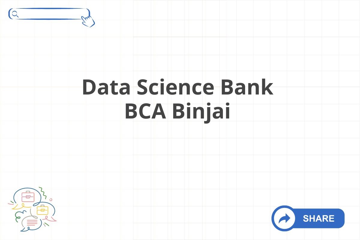 Data Science Bank BCA Binjai