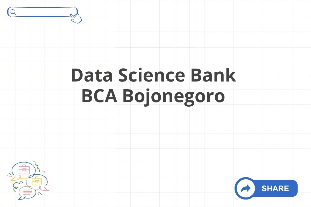Data Science Bank BCA Bojonegoro