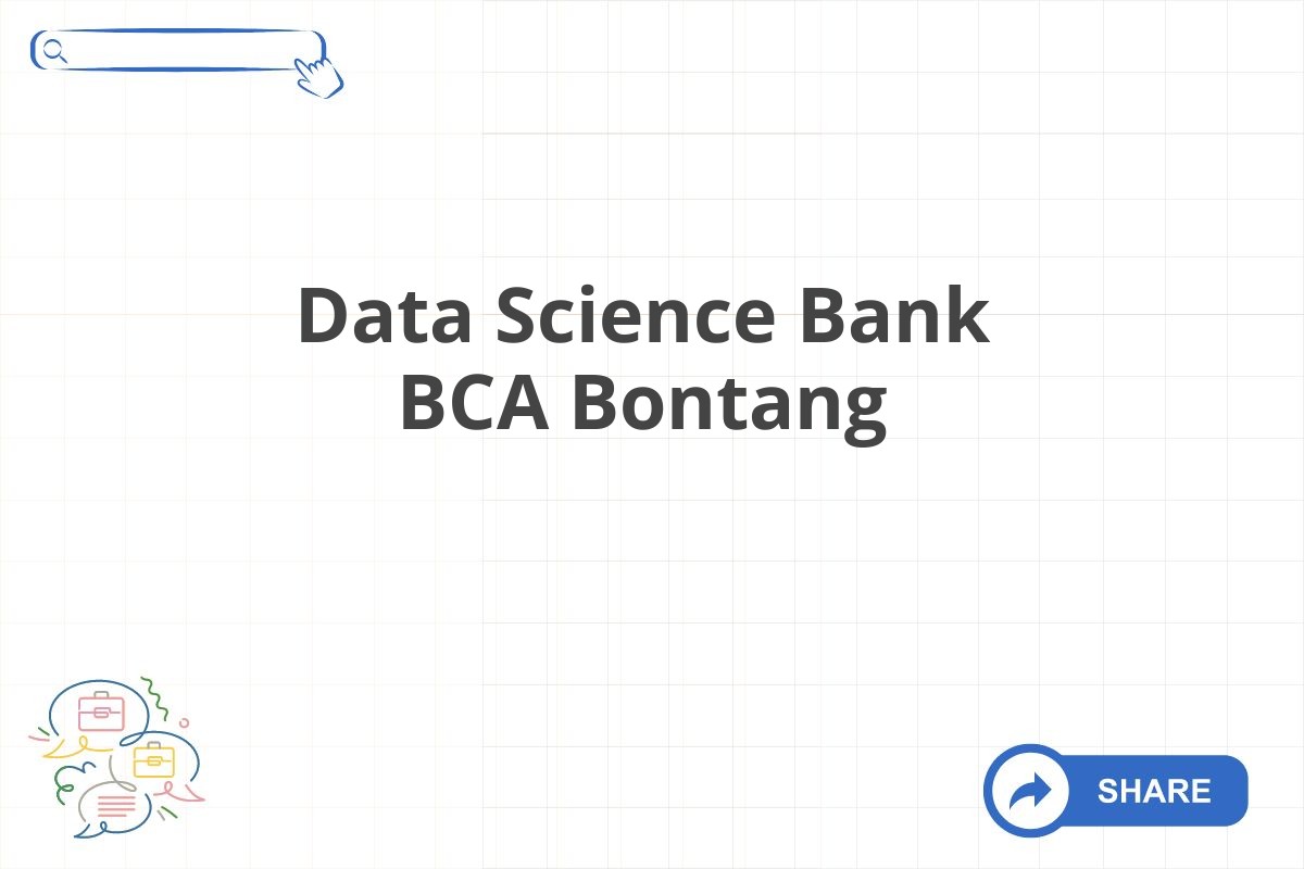 Data Science Bank BCA Bontang