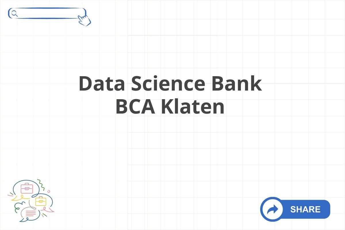 Data Science Bank BCA Klaten