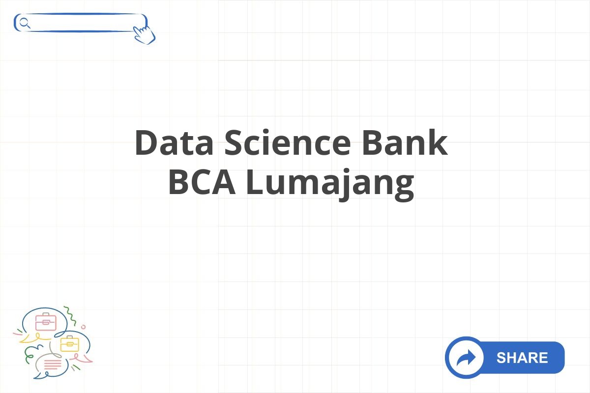 Data Science Bank BCA Lumajang