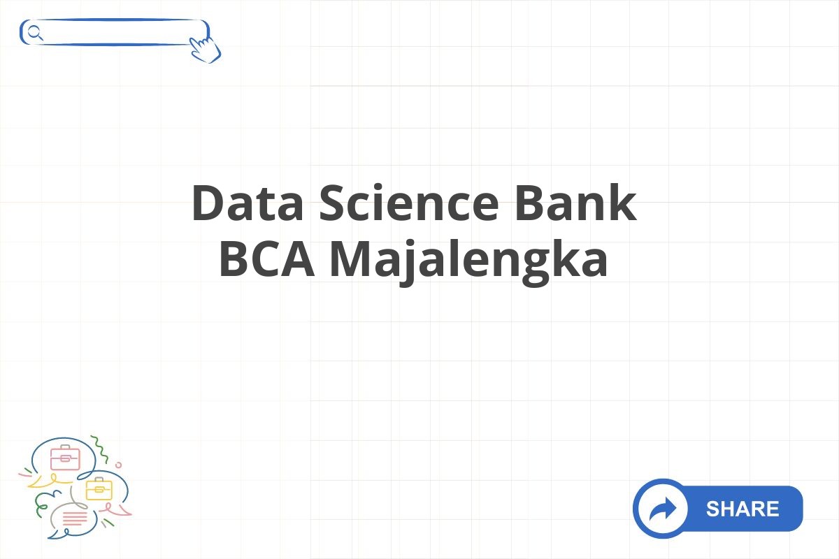Data Science Bank BCA Majalengka