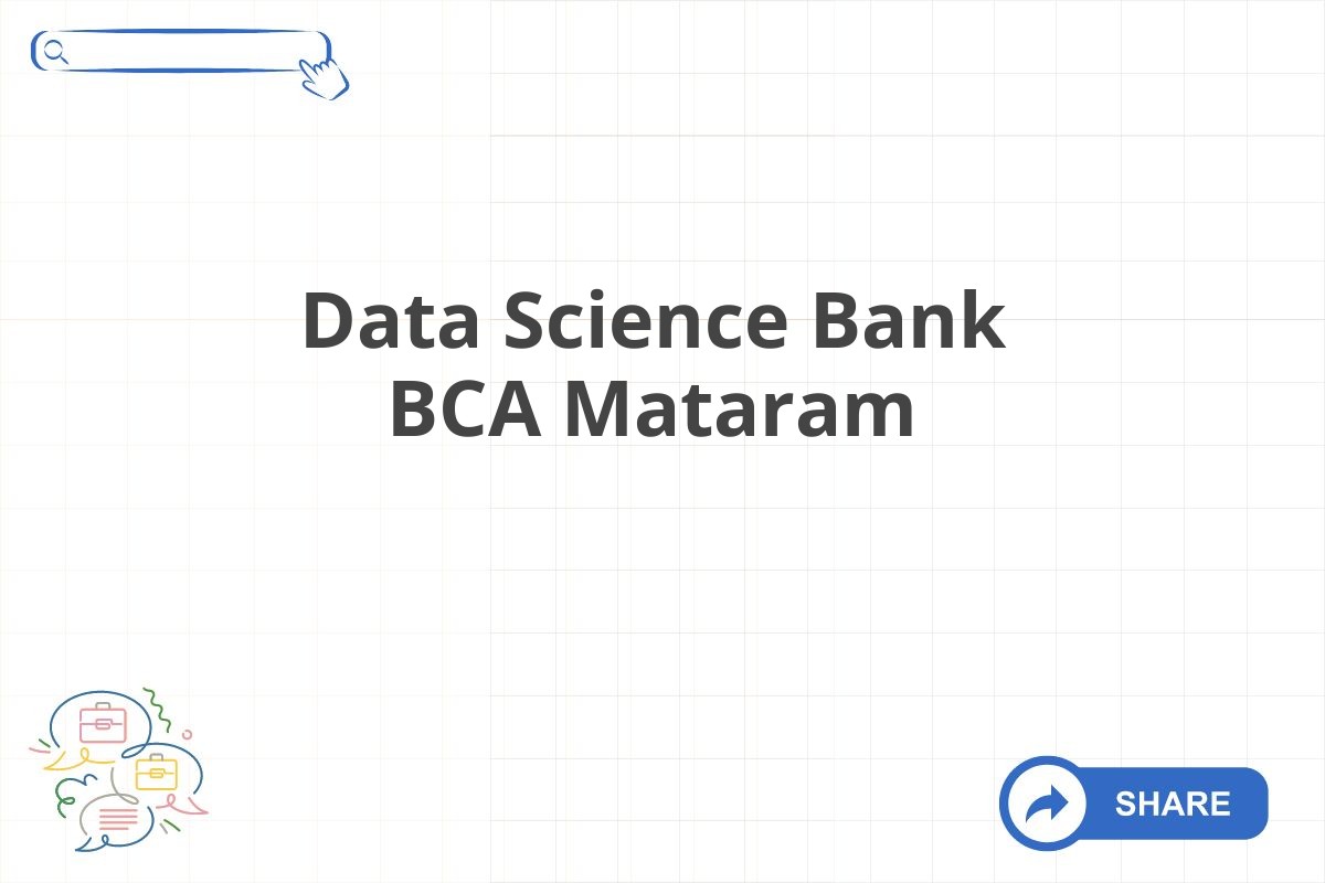 Data Science Bank BCA Mataram