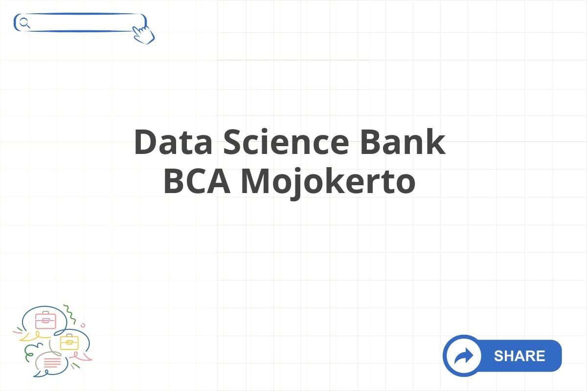 Data Science Bank BCA Mojokerto