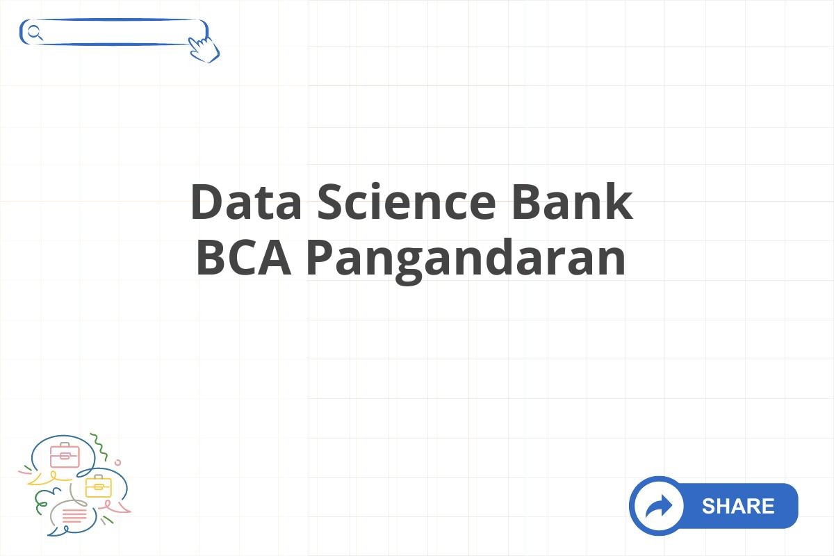 Data Science Bank BCA Pangandaran