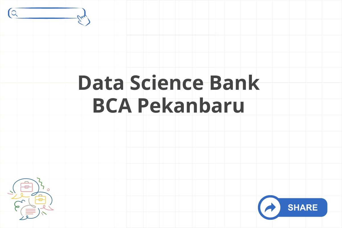 Data Science Bank BCA Pekanbaru