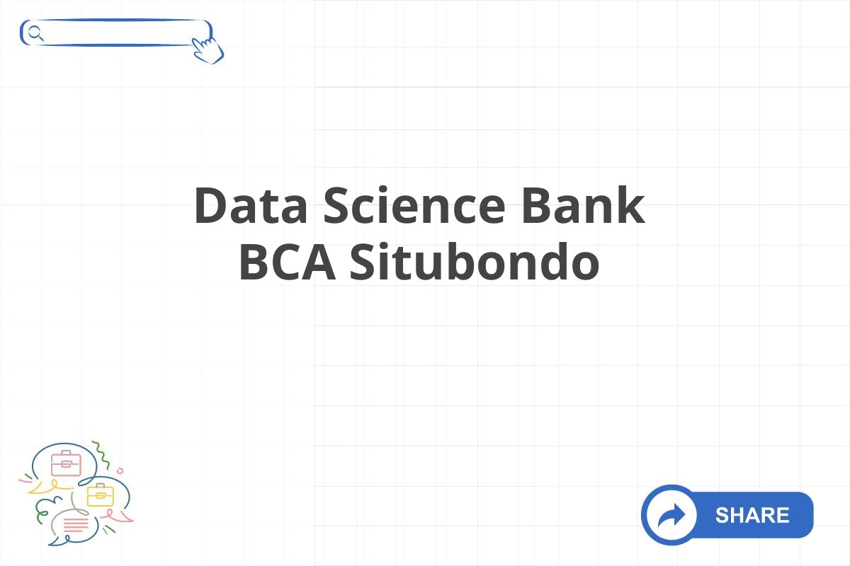 Data Science Bank BCA Situbondo
