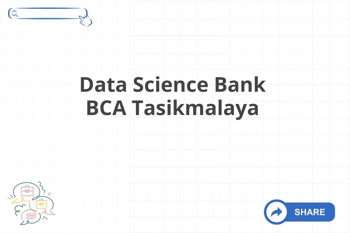 Data Science Bank BCA Tasikmalaya