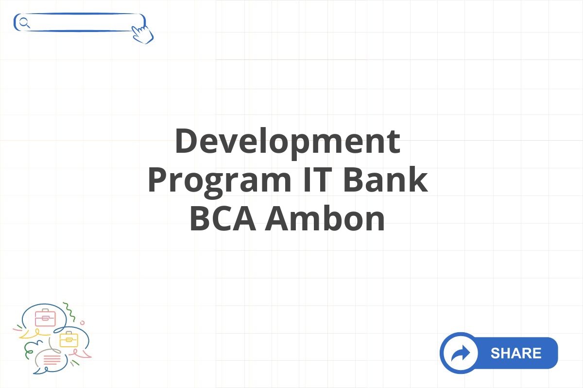 Development Program IT Bank BCA Ambon