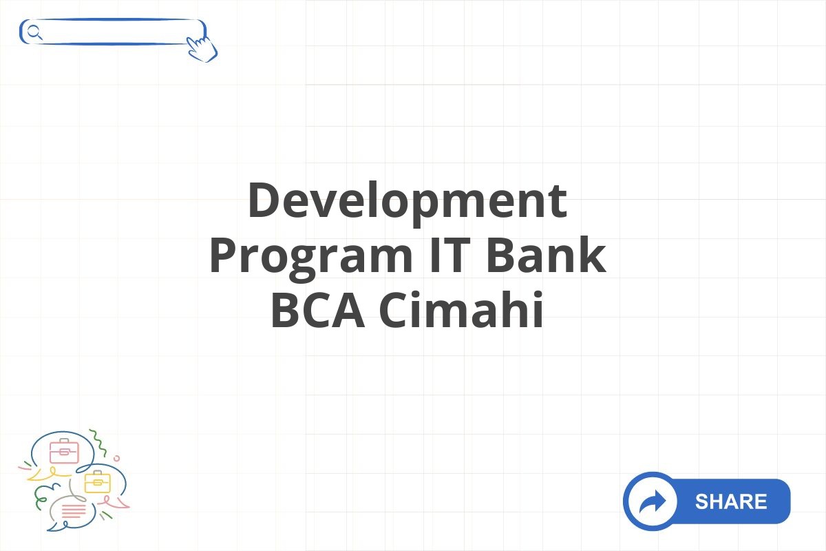 Development Program IT Bank BCA Cimahi