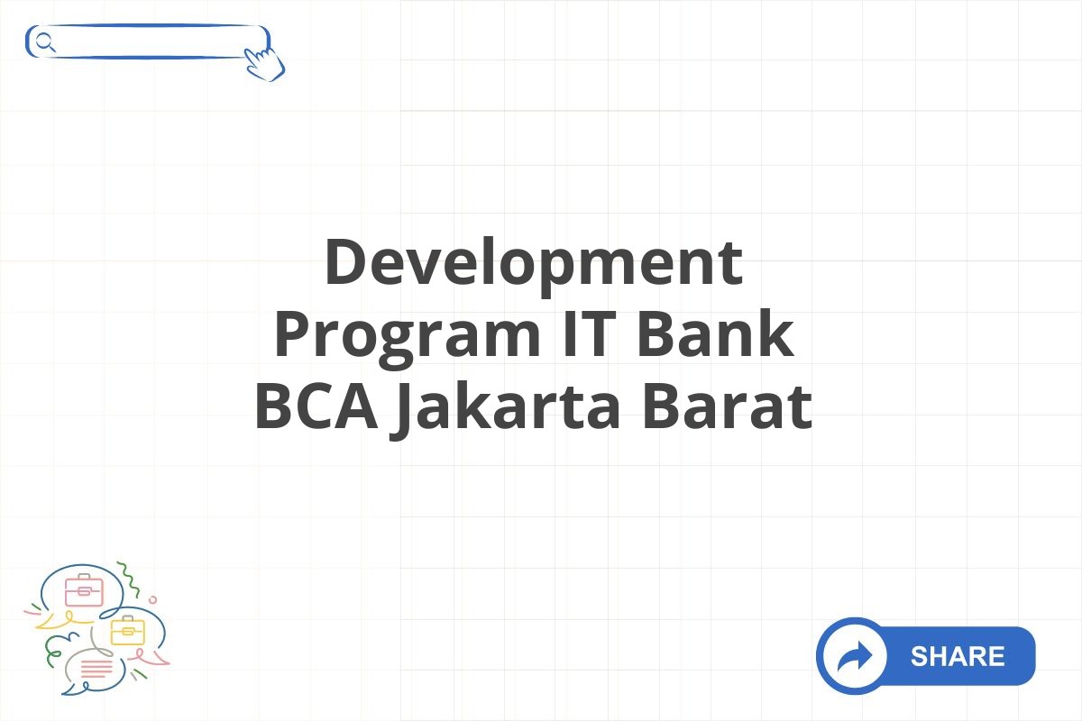 Development Program IT Bank BCA Jakarta Barat