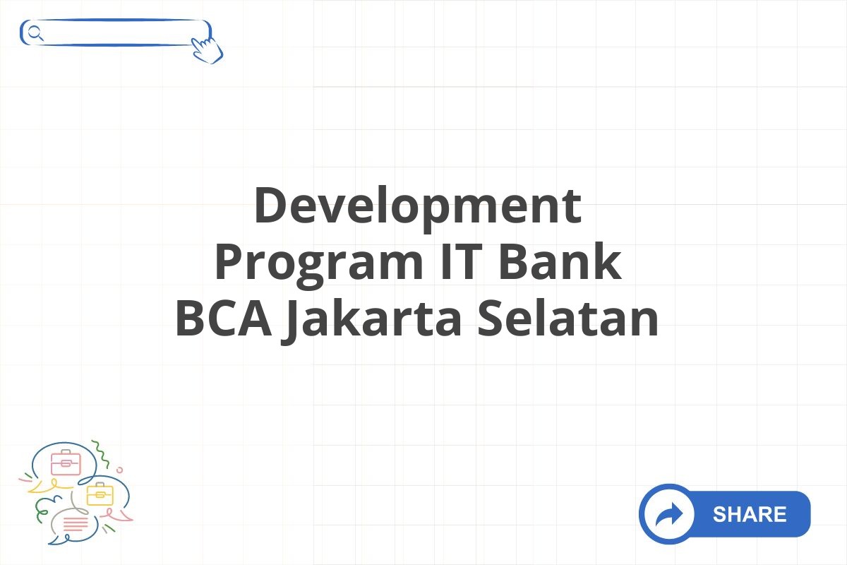 Development Program IT Bank BCA Jakarta Selatan