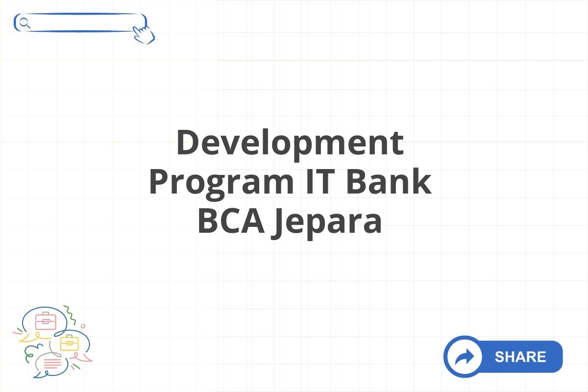 Development Program IT Bank BCA Jepara