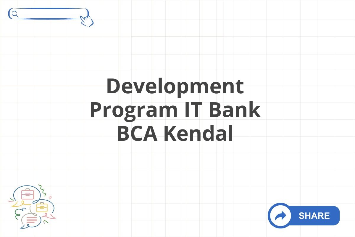 Development Program IT Bank BCA Kendal