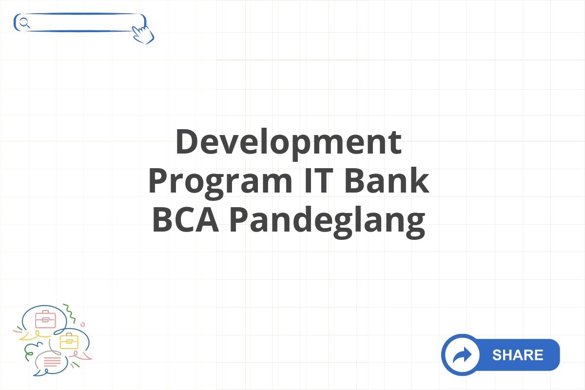 Development Program IT Bank BCA Pandeglang