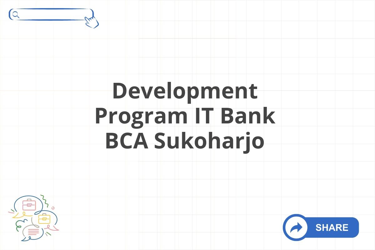 Development Program IT Bank BCA Sukoharjo