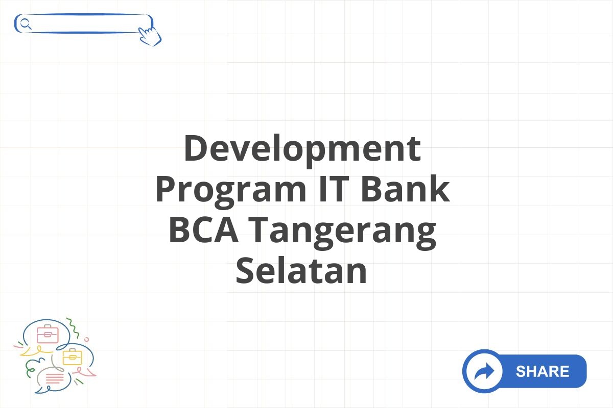 Development Program IT Bank BCA Tangerang Selatan