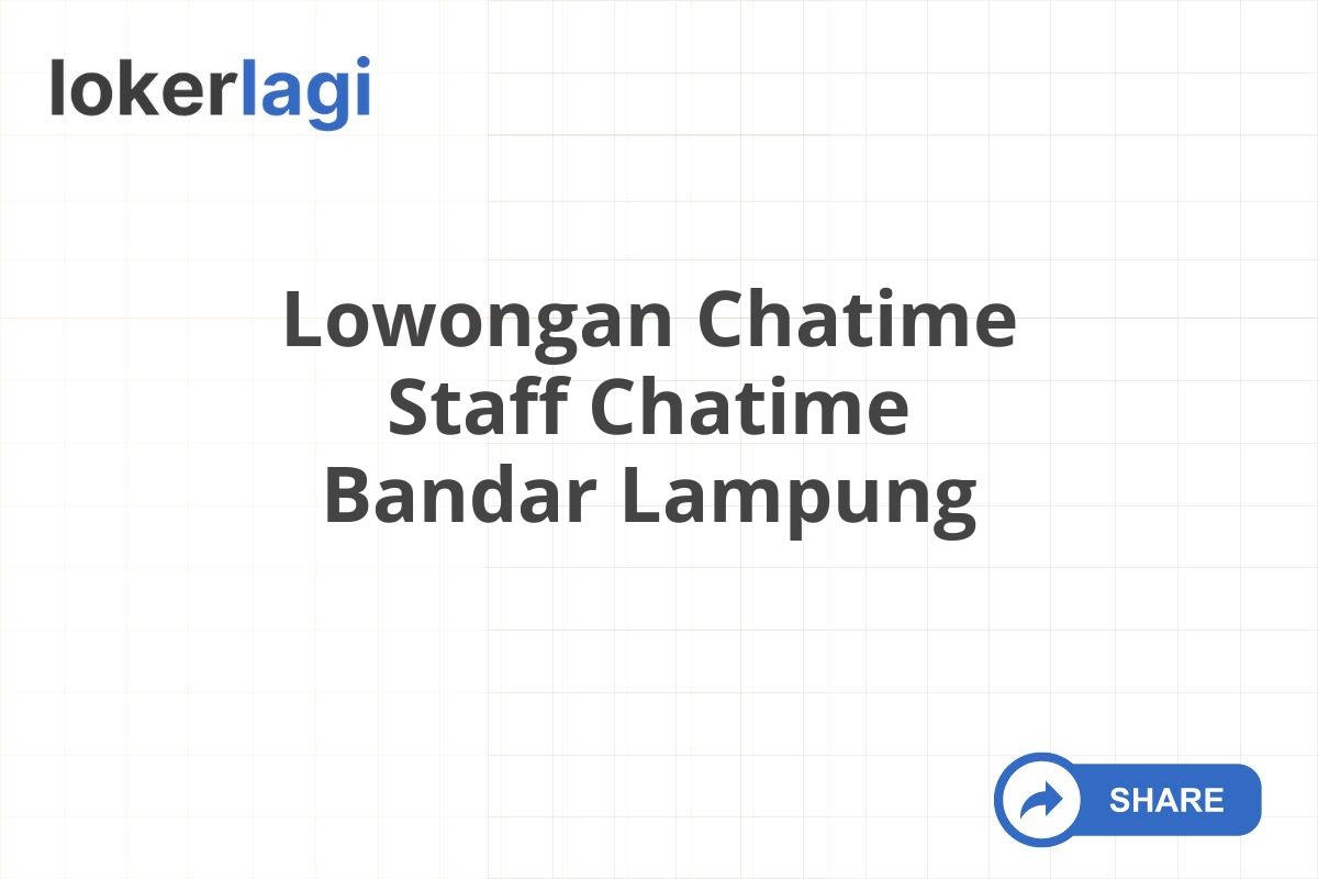 Lowongan Chatime Staff Chatime Bandar Lampung